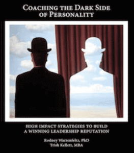 Coaching the Dark Side of Personality
